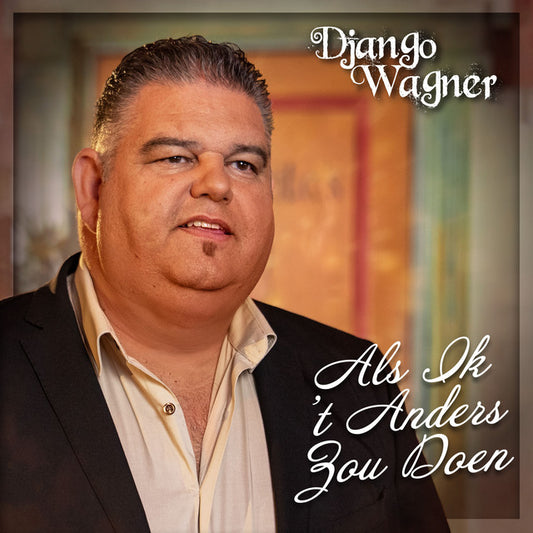 Django Wagner - Als ik 't anders zou doen