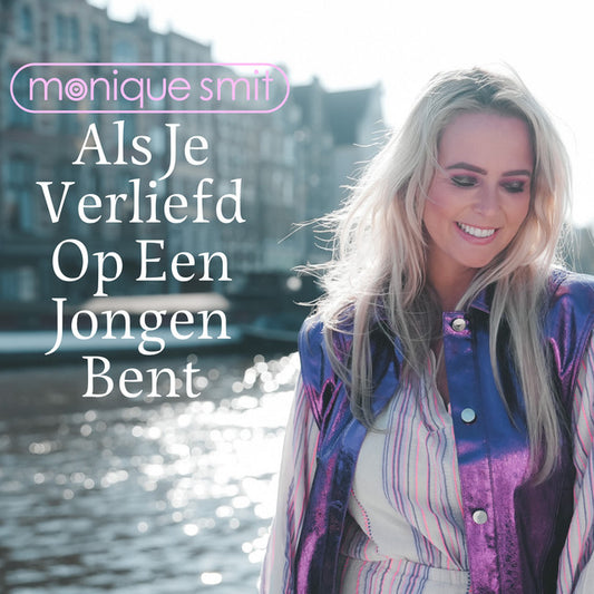 Monique Smit - Als je verliefd op een jongen bent