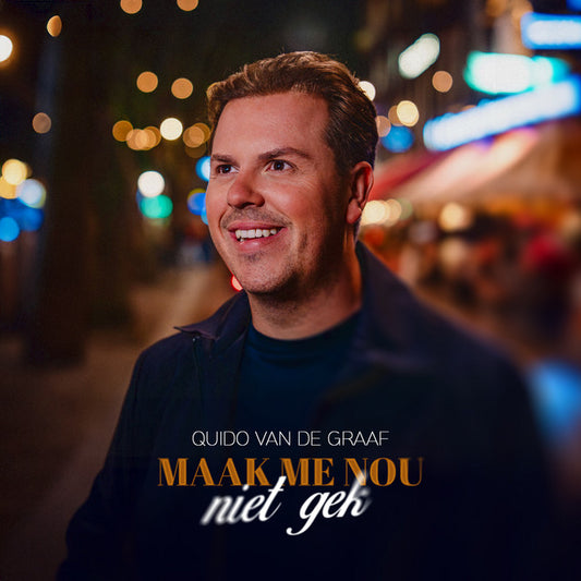Quido van de Graaf - Maak me nou niet gek