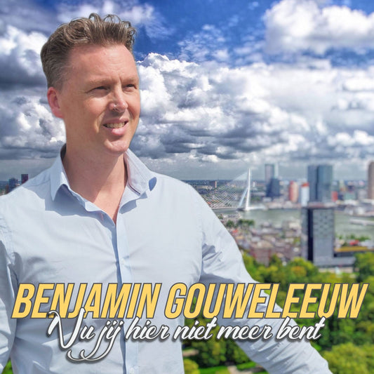 Benjamin Gouweleeuw - Nu jij hier niet meer bent