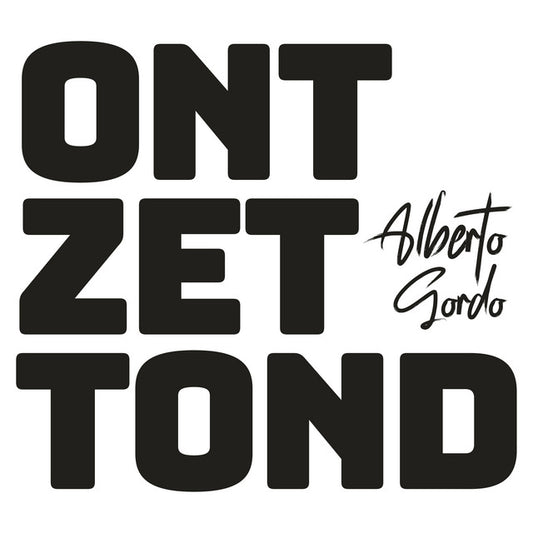 Alberto Gordo - Ontzettond