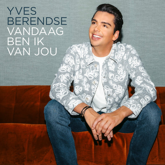Yves Berendse - Vandaag ben ik van jou
