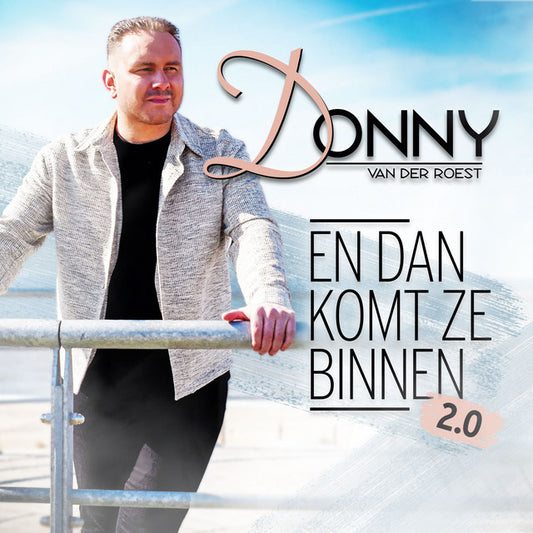 Donny van der Roest - En dan komt ze binnen 2.0