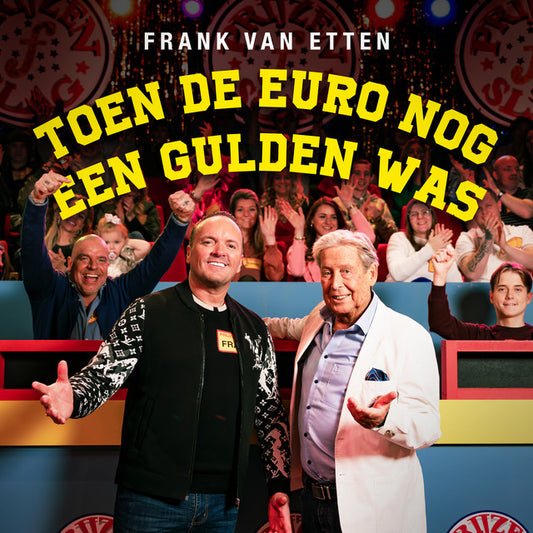 Frank van Etten - Toen de euro nog een gulden was