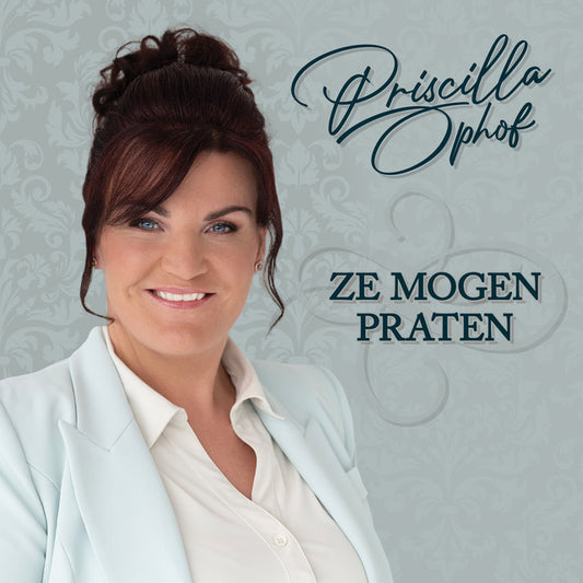 Priscilla Ophof - Ze mogen praten